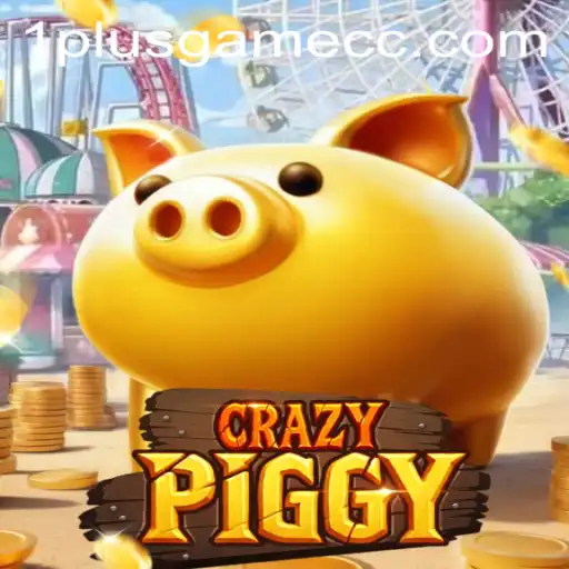 Exploring the Innovative World of CrazyPiggy: A Game by 1plusgame