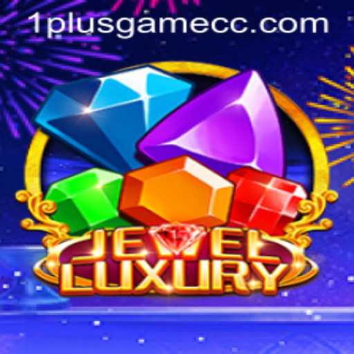 Explore the Exquisite World of JewelLuxury: A Captivating Experience by 1plusgame
