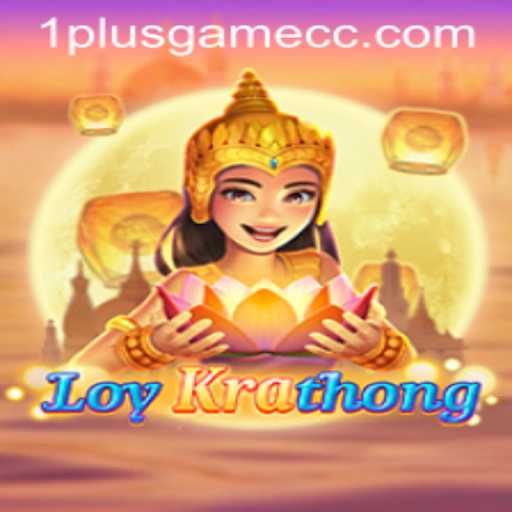 Discover LoyKrathong: A Unique and Exciting Game Experience by 1plusgame