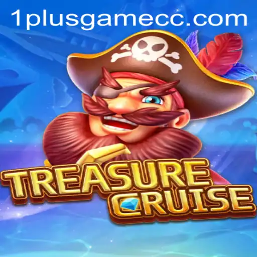 Exploring TREASURECRUISE in the World of 1plusgame